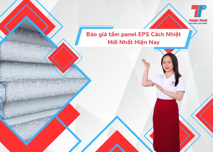 Báo Giá Tấm Panel EPS Cách Nhiệt Mới Nhất Hiện Nay