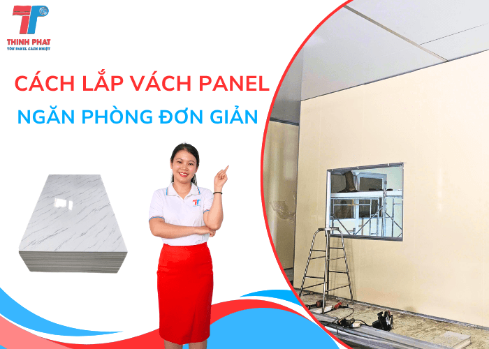 Cách Lắp Vách Panel Ngăn Phòng Đơn Giản, Nhanh Gọn, Tiết Kiệm Chi Phí