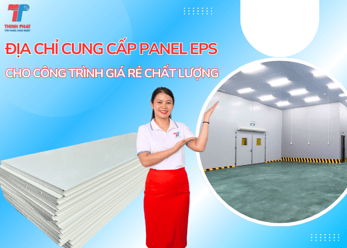 Địa Chỉ Cung Cấp Panel EPS Cho Công Trình Giá Rẻ Chất Lượng