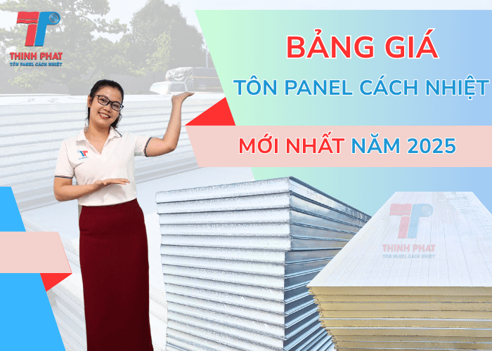 Bảng Giá Tôn Panel Cách Nhiệt Mới Nhất - Báo Giá Chi Tiết