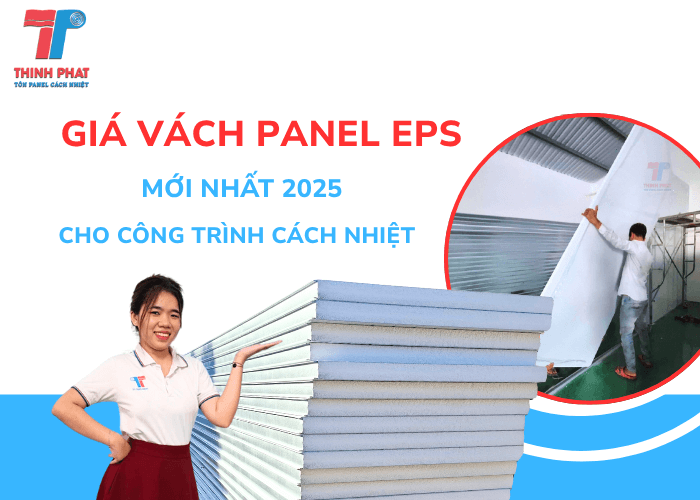 Giá Vách Panel EPS Mới Nhất 2025 Cho Công Trình Cách Nhiệt