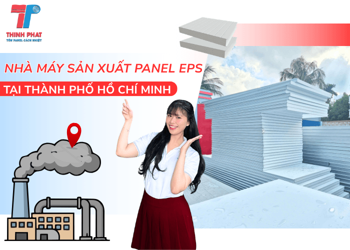 Nhà Máy Sản Xuất Panel EPS Tại Thành Phố Hồ Chí Minh
