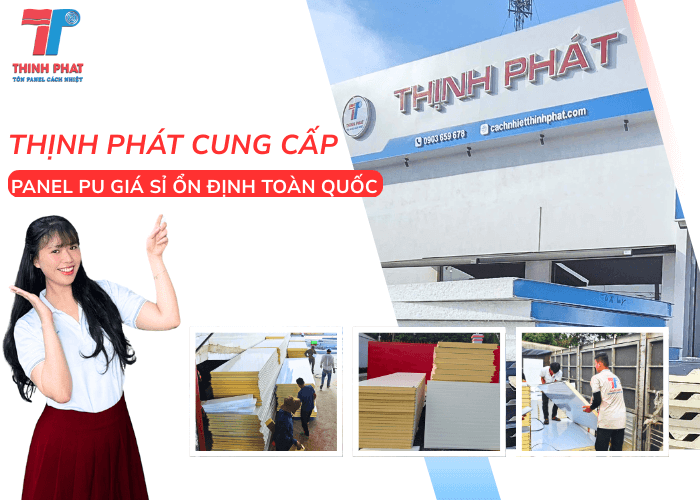 Thịnh Phát Cung Cấp Panel PU Giá Sỉ Ổn Định Toàn Quốc