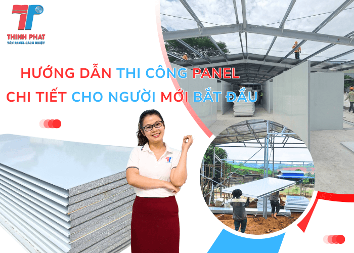 Hướng Dẫn Thi Công Panel Chi Tiết Cho Người Mới Bắt Đầu