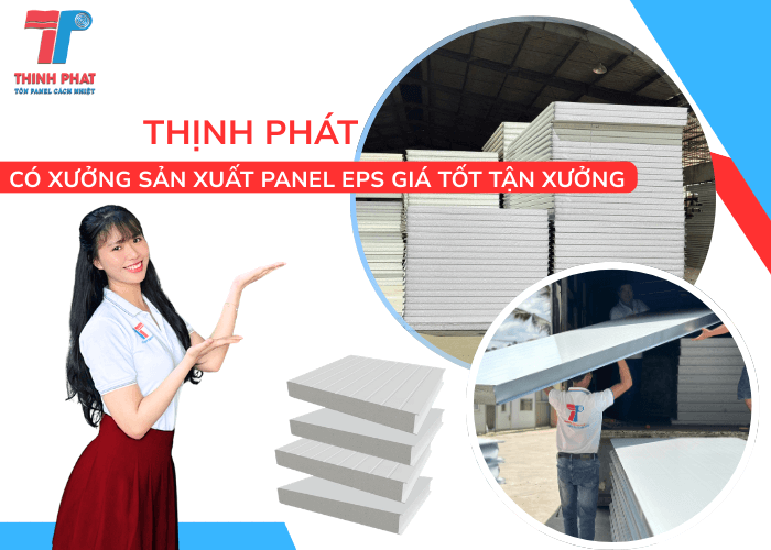 Xưởng Sản Xuất Panel EPS Thịnh Phát Uy Tín, Đúng Chuẩn Kỹ Thuật