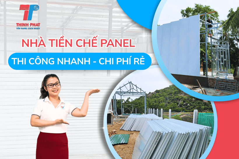 Nhà Tiền Chế Panel Thi Công Nhanh, Chi Phí Rẻ